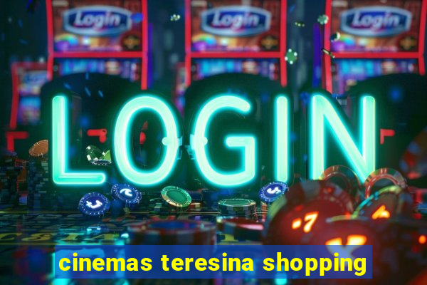 cinemas teresina shopping